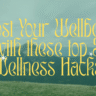 Boost wellbeing