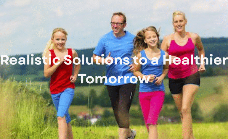 Solving America's Top Lifestyle Health Issues in 2025: Realistic Solutions to a Healthier Tomorrow